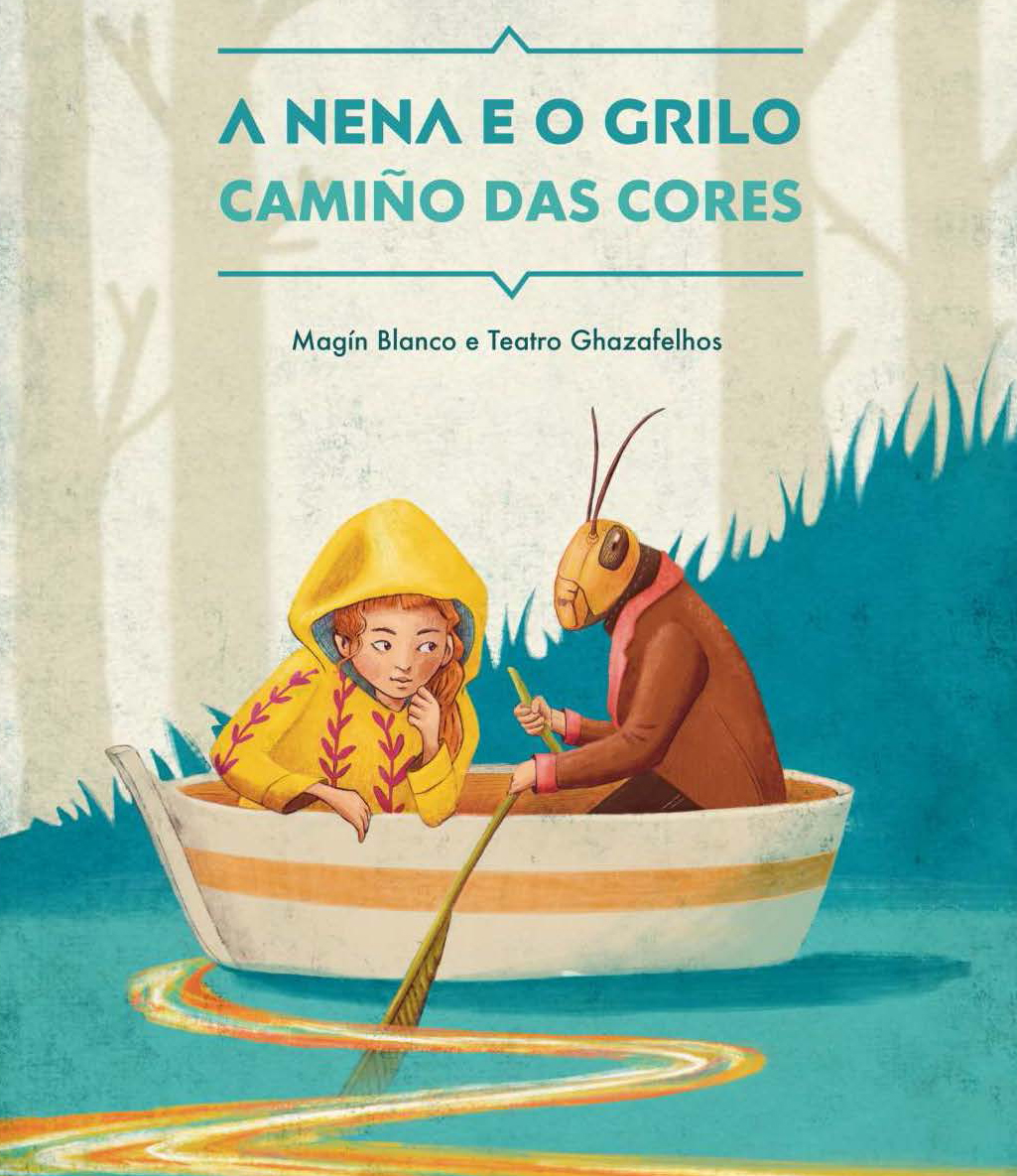 A nena e o grilocamiño das cores, da compañía Magín Blanco, en Monforte